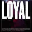 LOYAL - Crave It Still