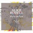 Alice Russell - Hurry On Now