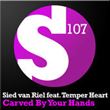 Sied van Riel - Carved By Your Hands