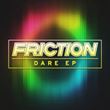 DJ Friction - Dare 