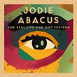 Jodie Abacus - For Real Life and Not Pretend 