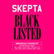 Skepta - Black Listed