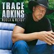 Trace Adkins - Rough & Ready 