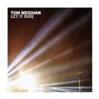 Tom Meighan - Let It Ride