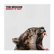 Tom Meighan - Shout It Out