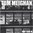 Tom Meighan - Don’t Give In