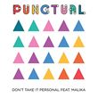 Punctual - Don’t Take It Personal